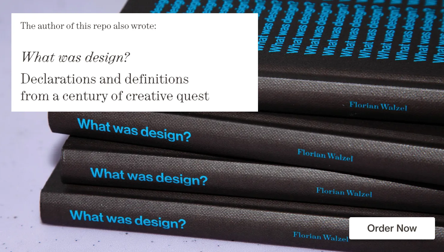 Florian Walzel, What was design? Declarations and definitions from a century of creative quest